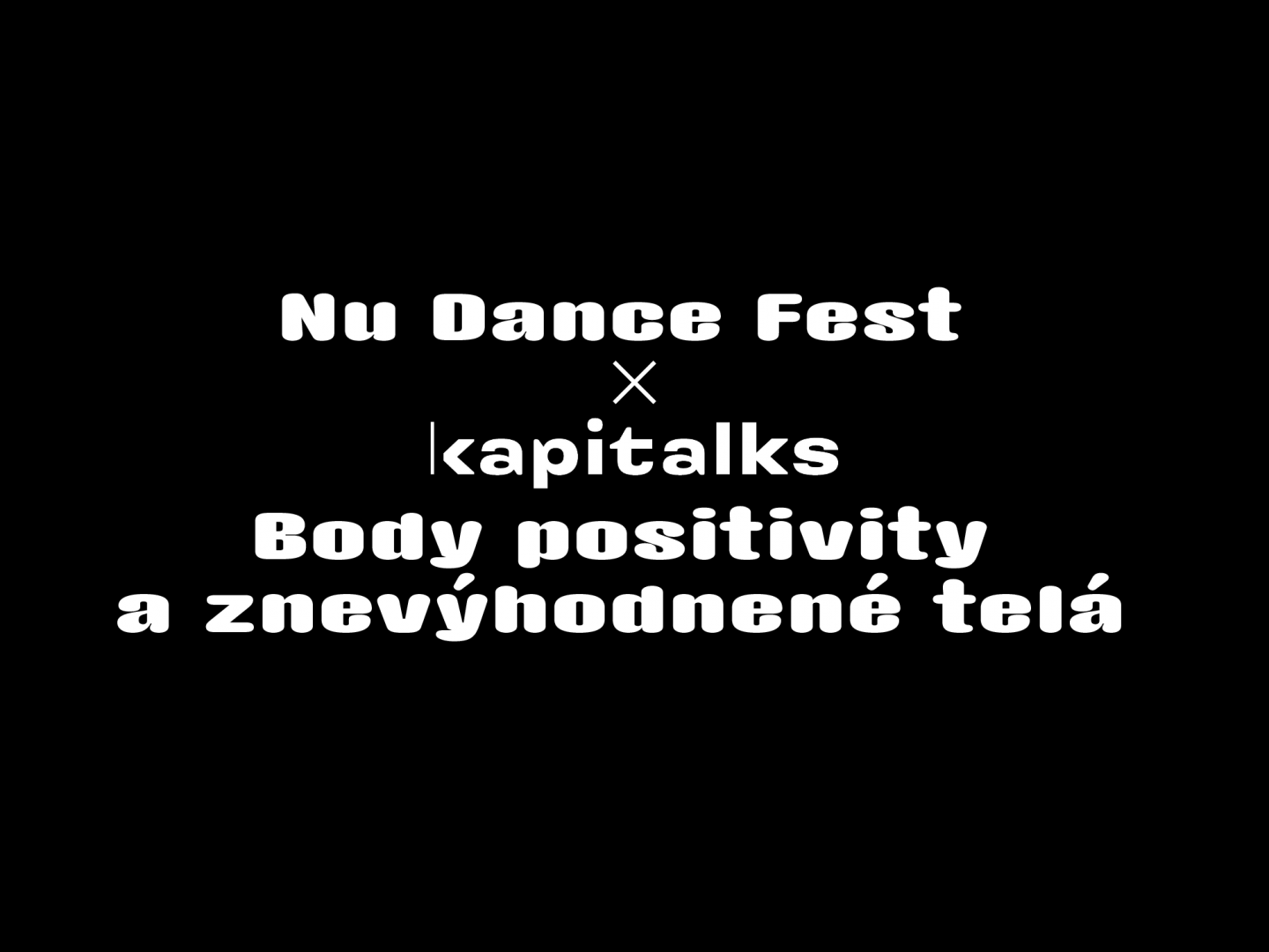 Nu Dance Fest x Kapitalks: Body positivity a znevýhodnené telá
